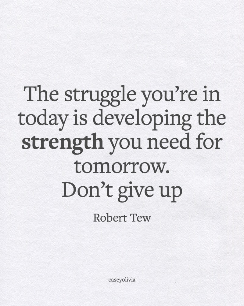 robert tew find strength in the hustle quote