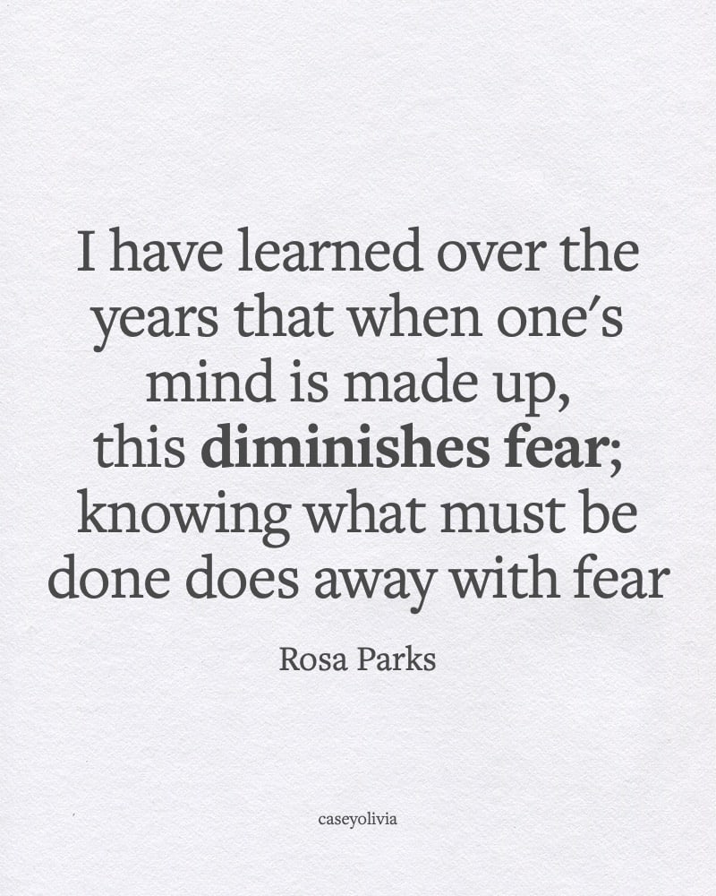 roas parks diminish fear quote for inspiration