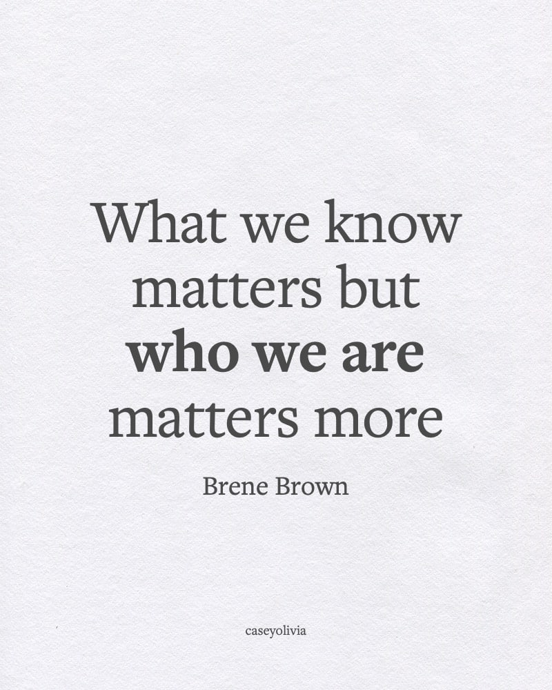 brene brown who we are matters more