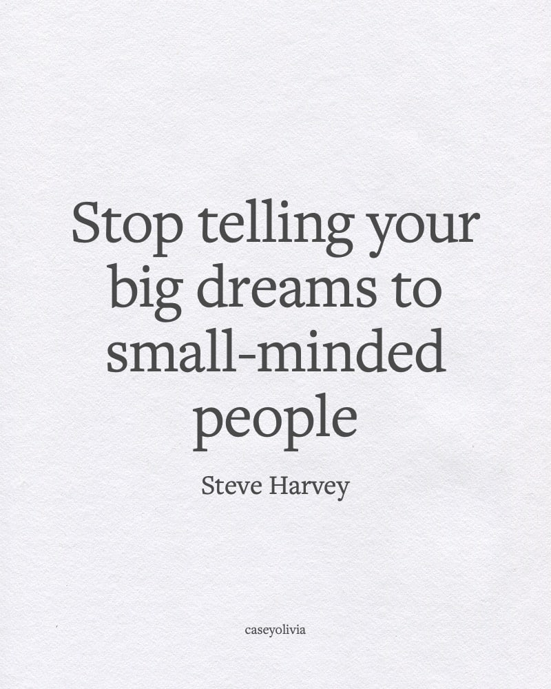life quote about thinking big steve harvey