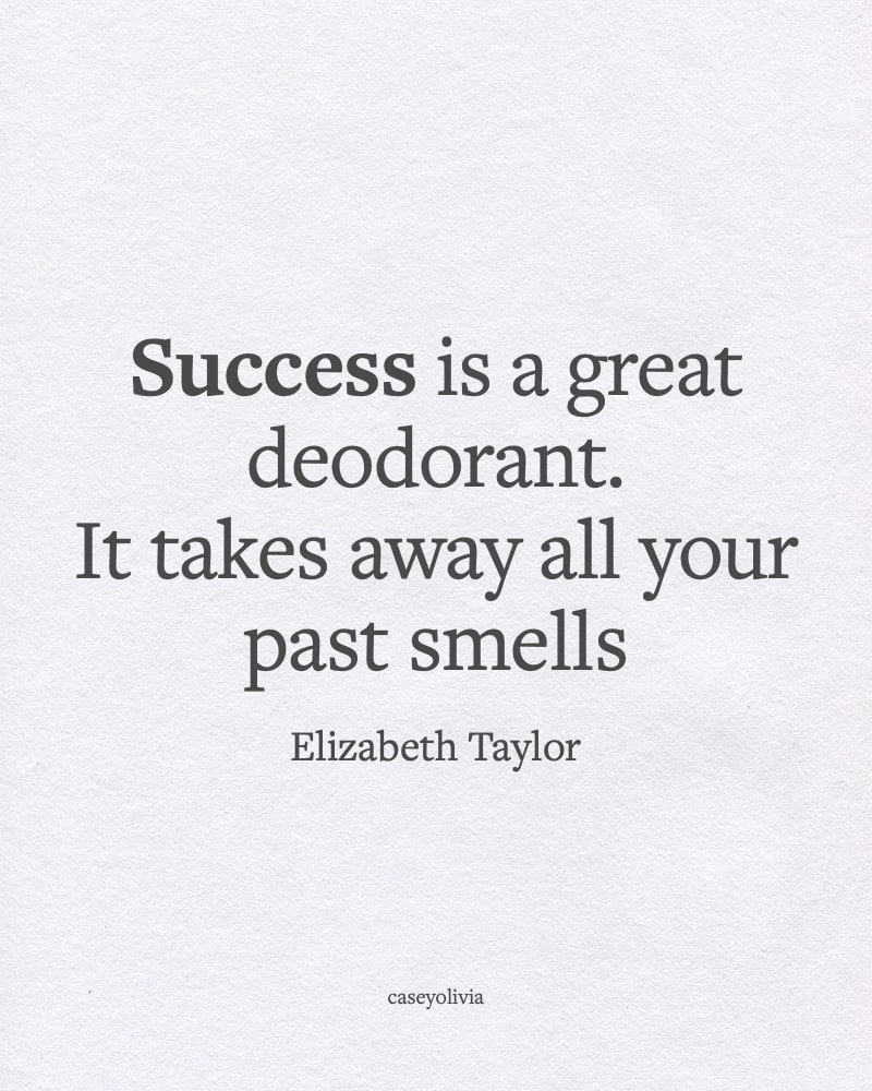 success is a great deodorant famous saying