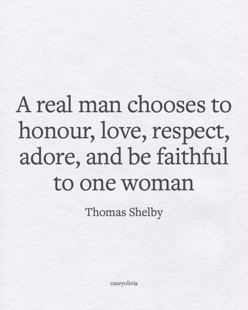 thomas shelby true man quotation