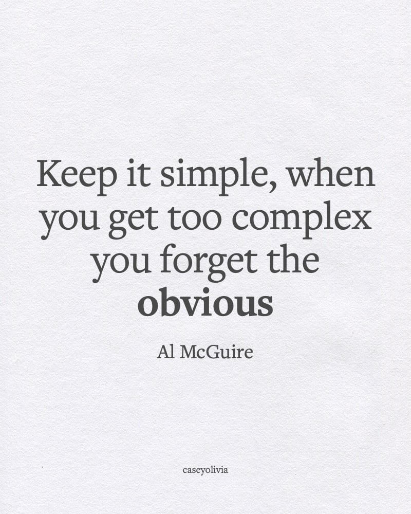 keep it simple dont forget the obvious al mcguire