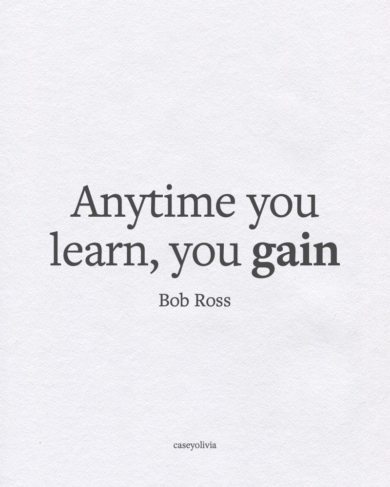 bob ross learn and grow short quote for inspiration