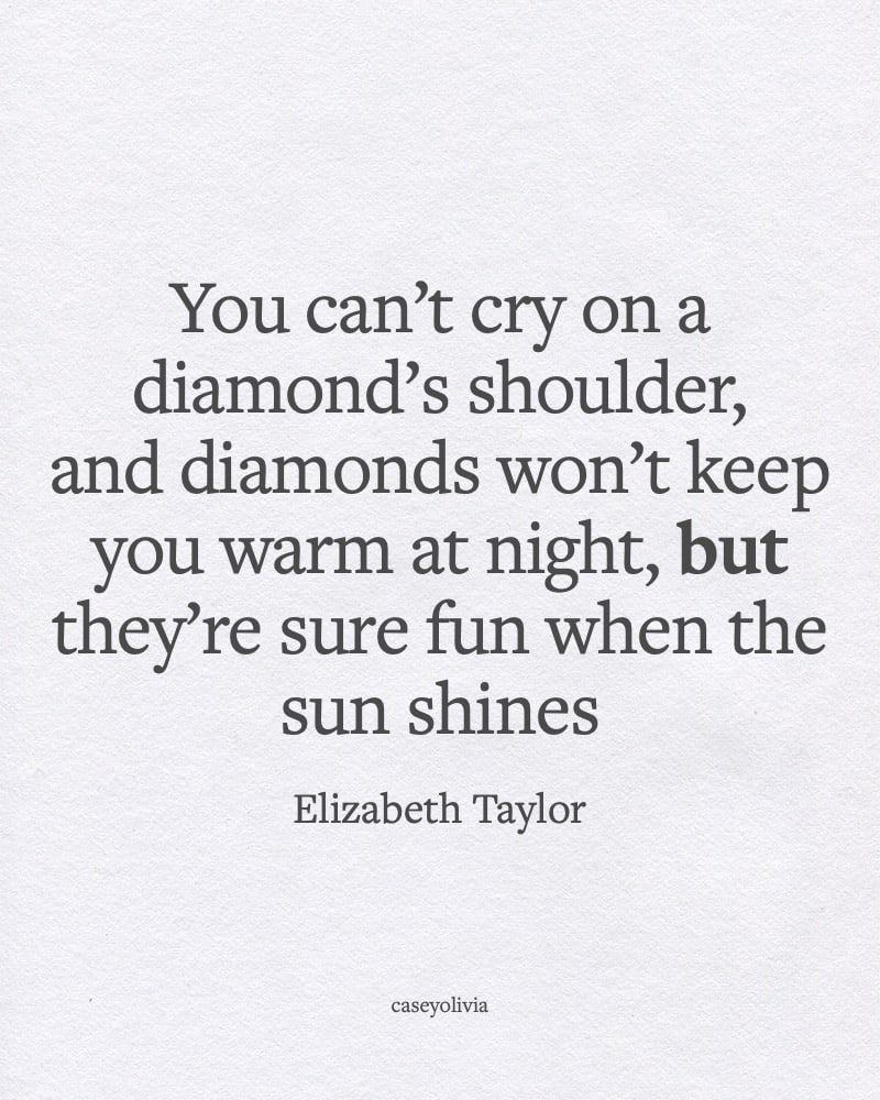 jewelry and diamond quote from elizabeth taylor