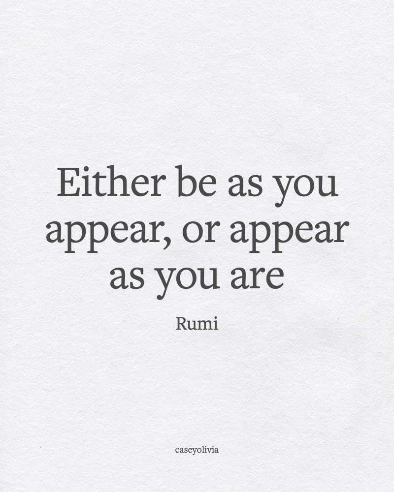 appear as you are quote about finding yourself
