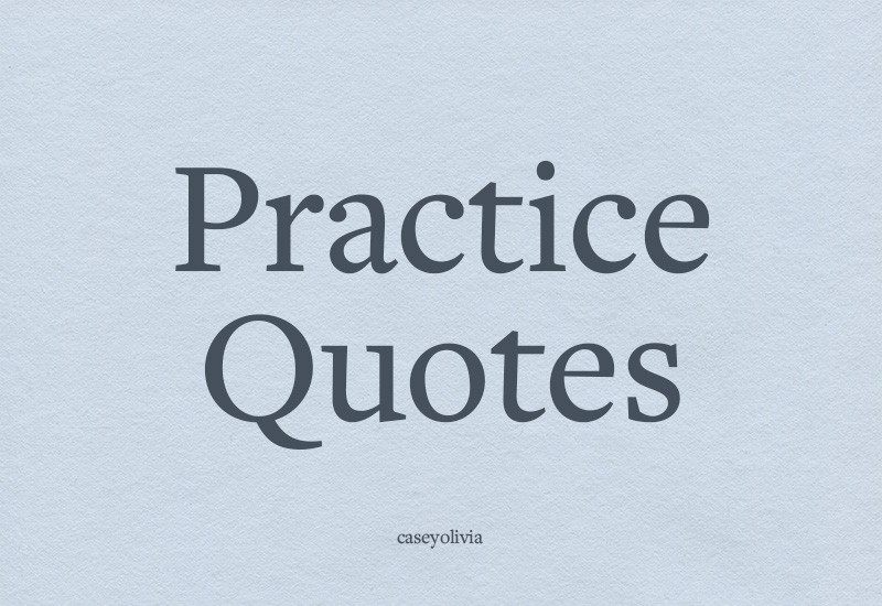 list of the best practice quotes and images to spread motivation