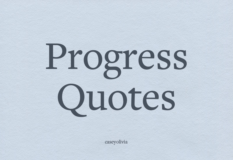 list of the best progress quotes and images to share for motivation
