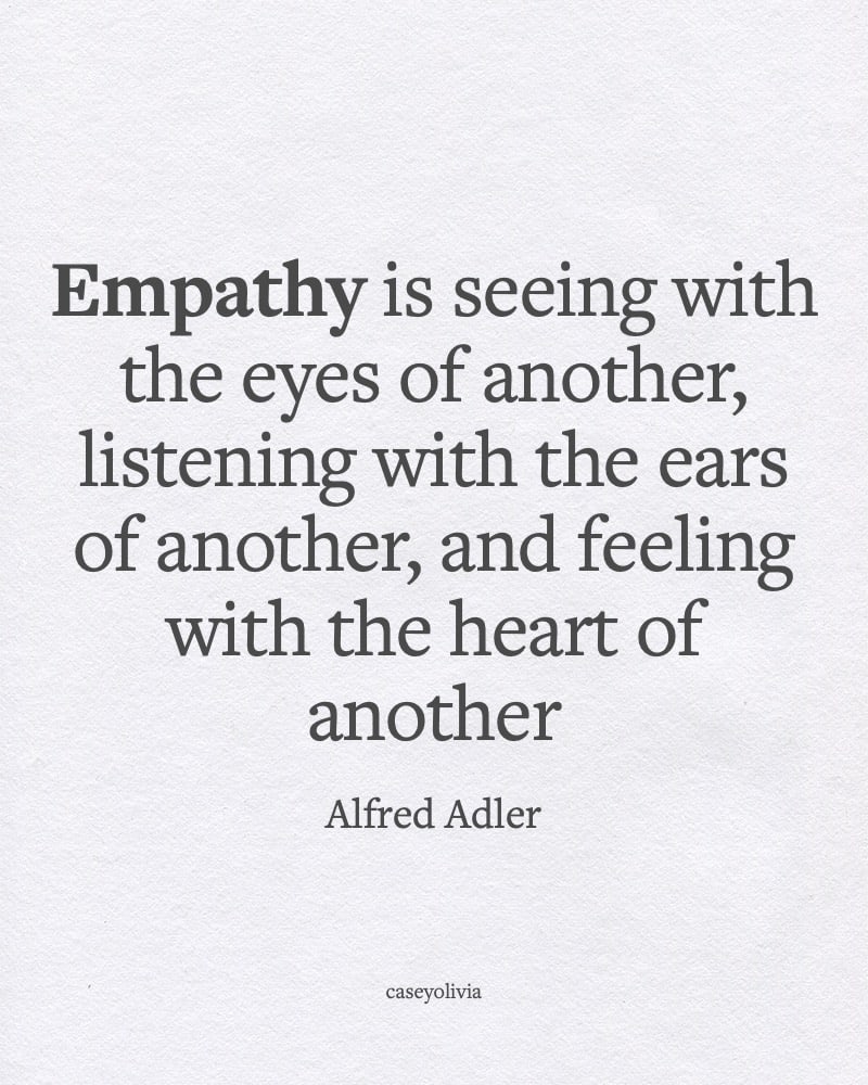 empathy is seeing with the eyes of another alfred adler