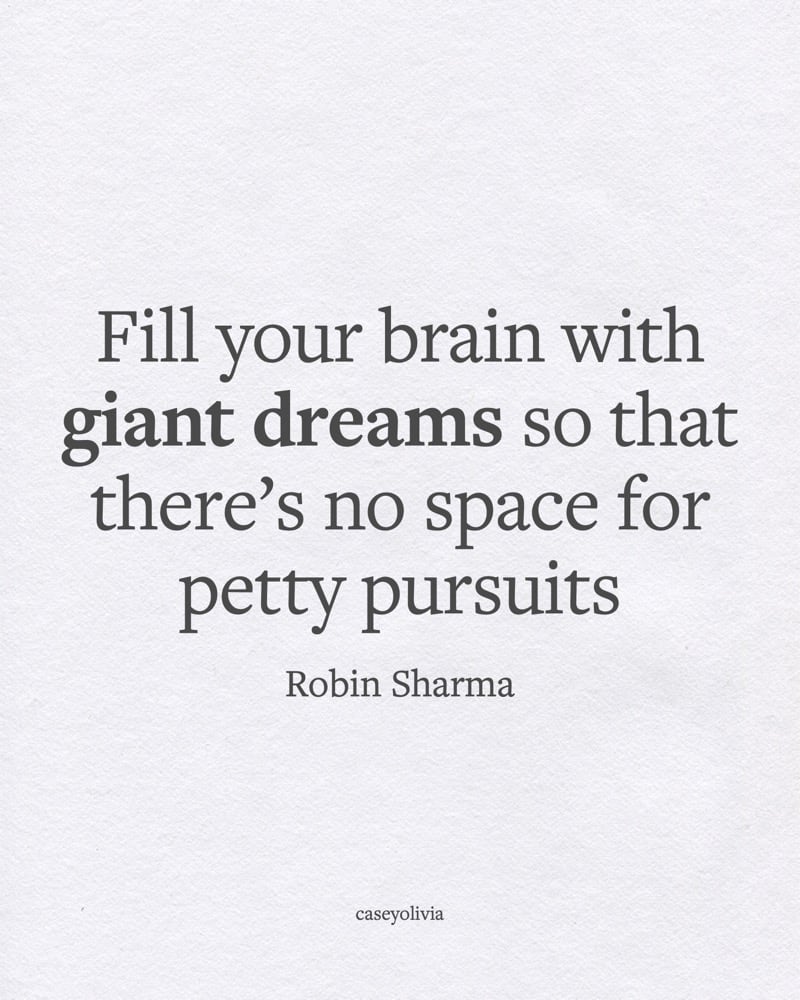 gaint dreams quote from robin sharma about being happy