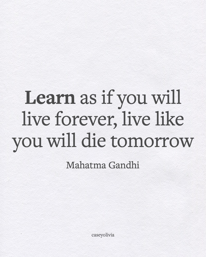 mahatma gandhi saying about constantly learning