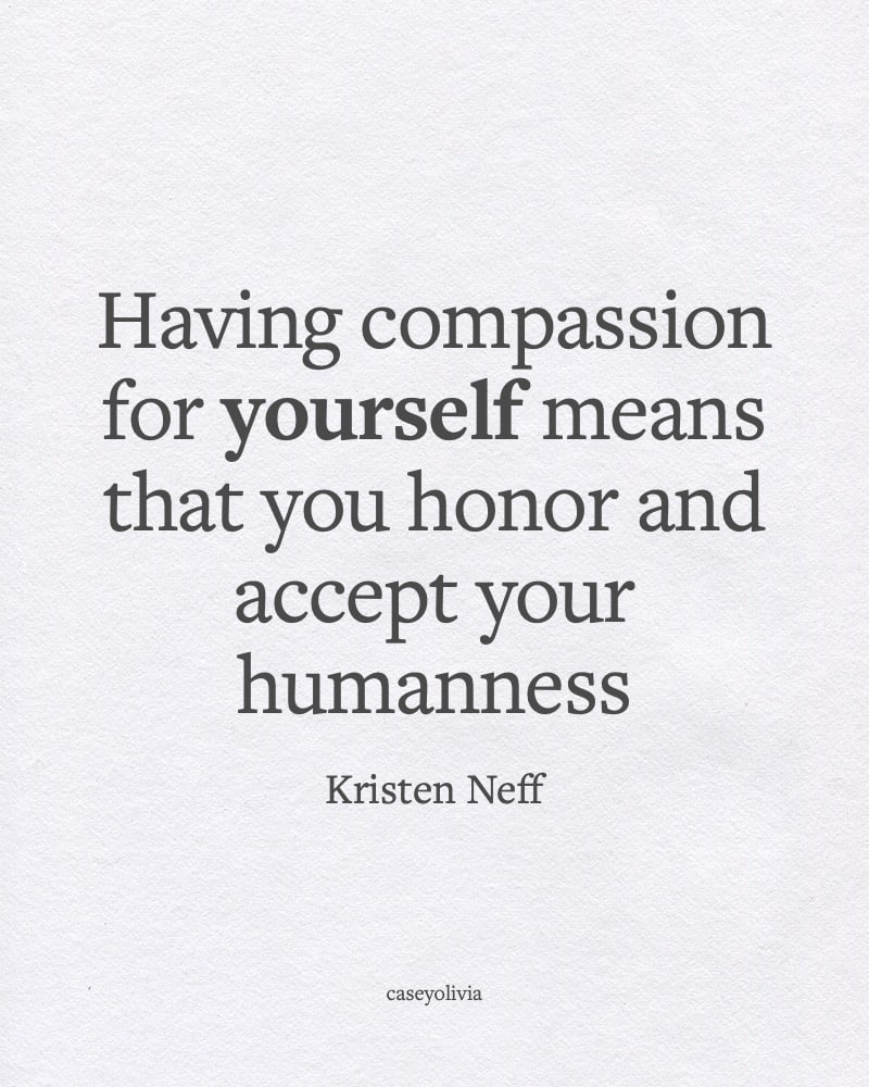 having compassion for yourself kristen neff quotation