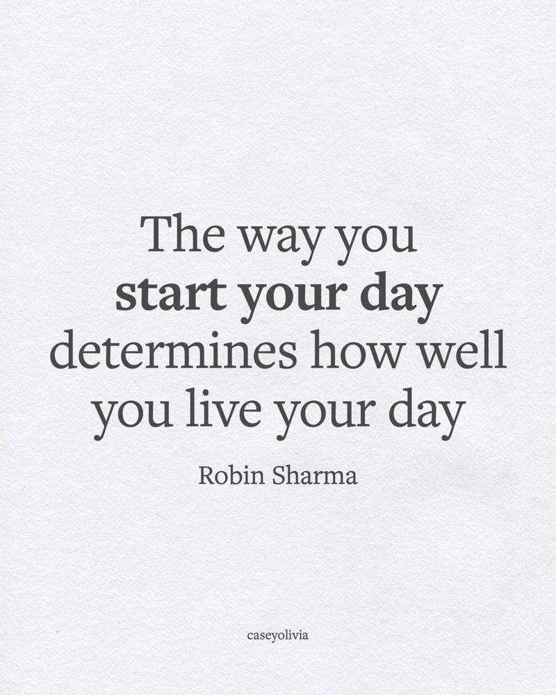 how you start your day quotation for inspiration