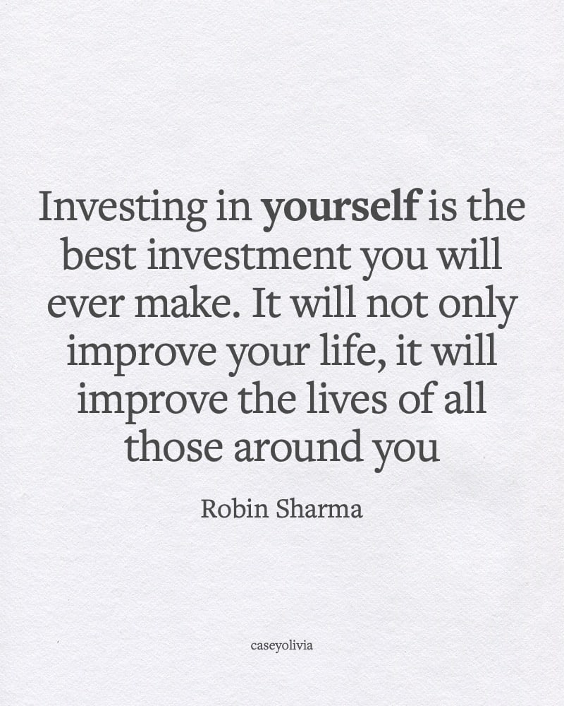 robin sharma invest in yourself inspiring words