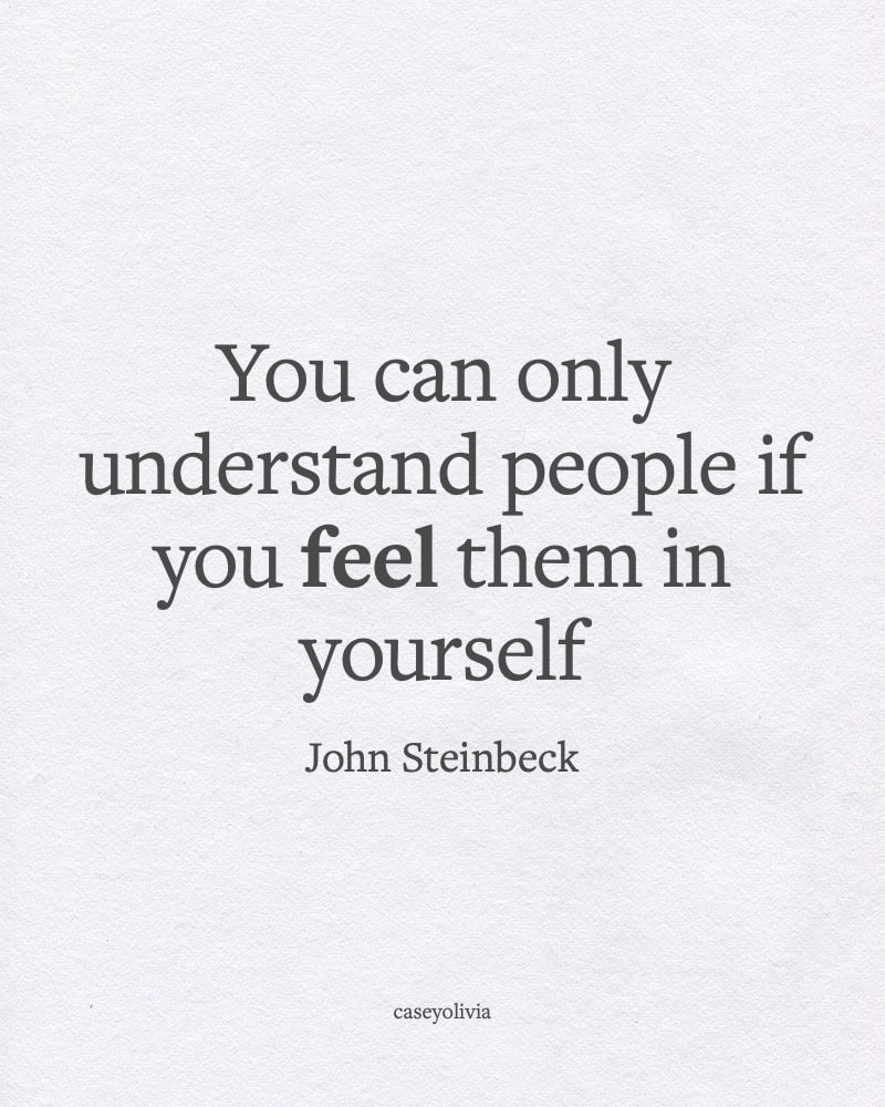 john steinbeck can only understand people quote