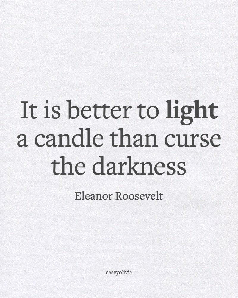 eleanor roosevelt short light a candle saying