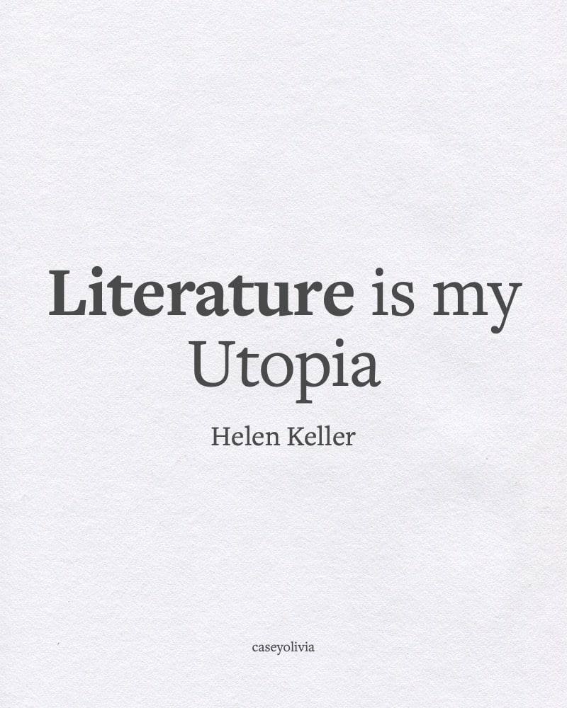 helen keller reading is my utopia short quote