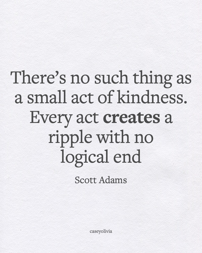 acts of kindness life quote from scott adams