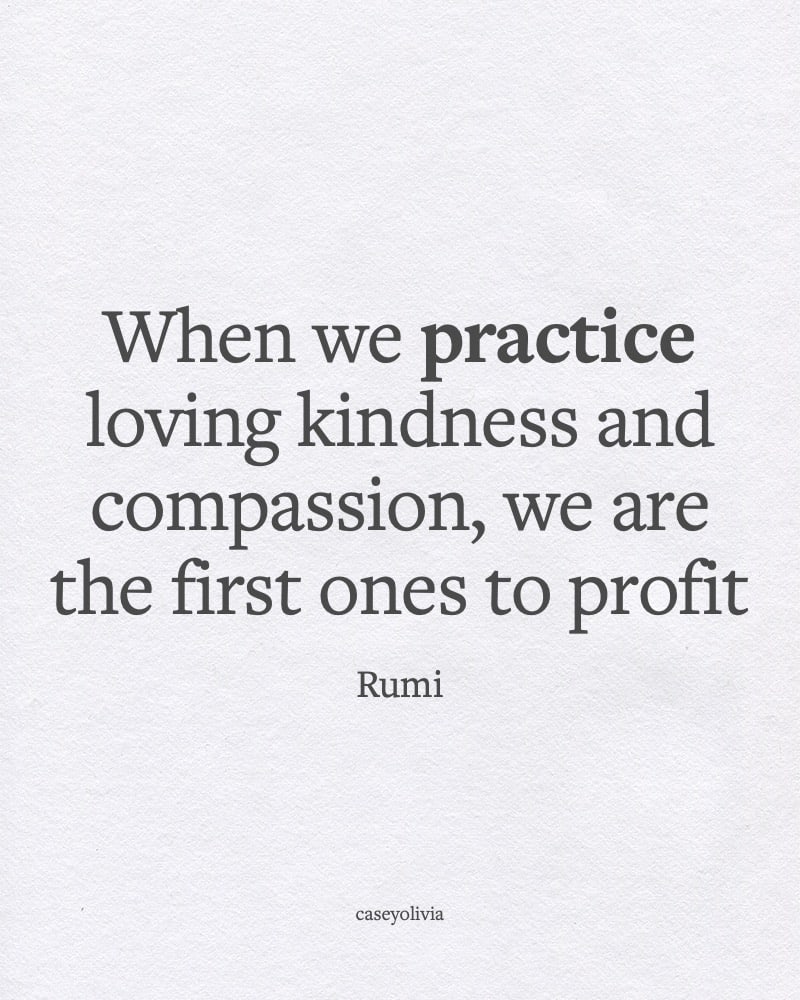 practice kindness and compassion towards others quote