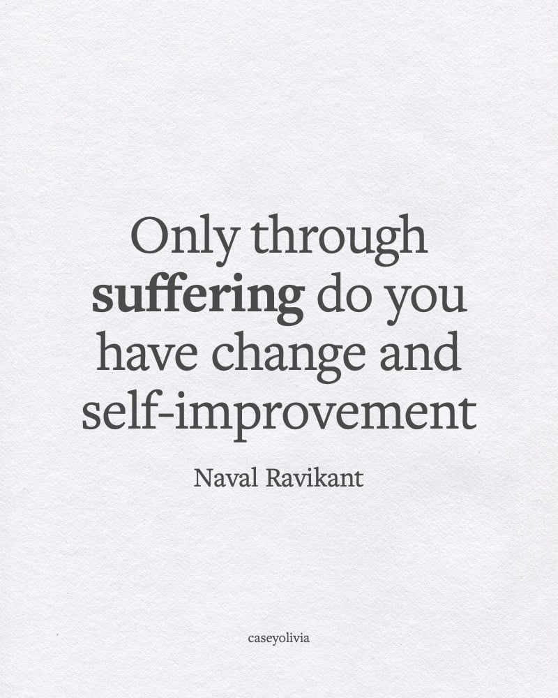 naval ravikant change and self improvement quotation