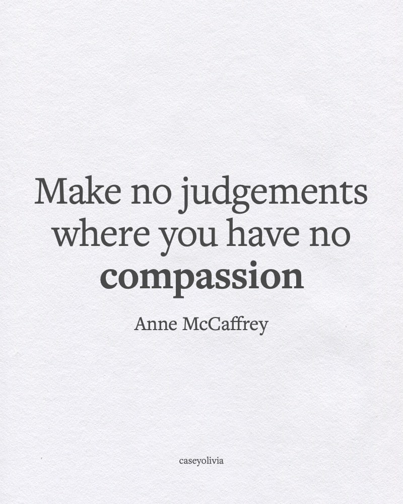 anne mccaffrey short quote about compassion