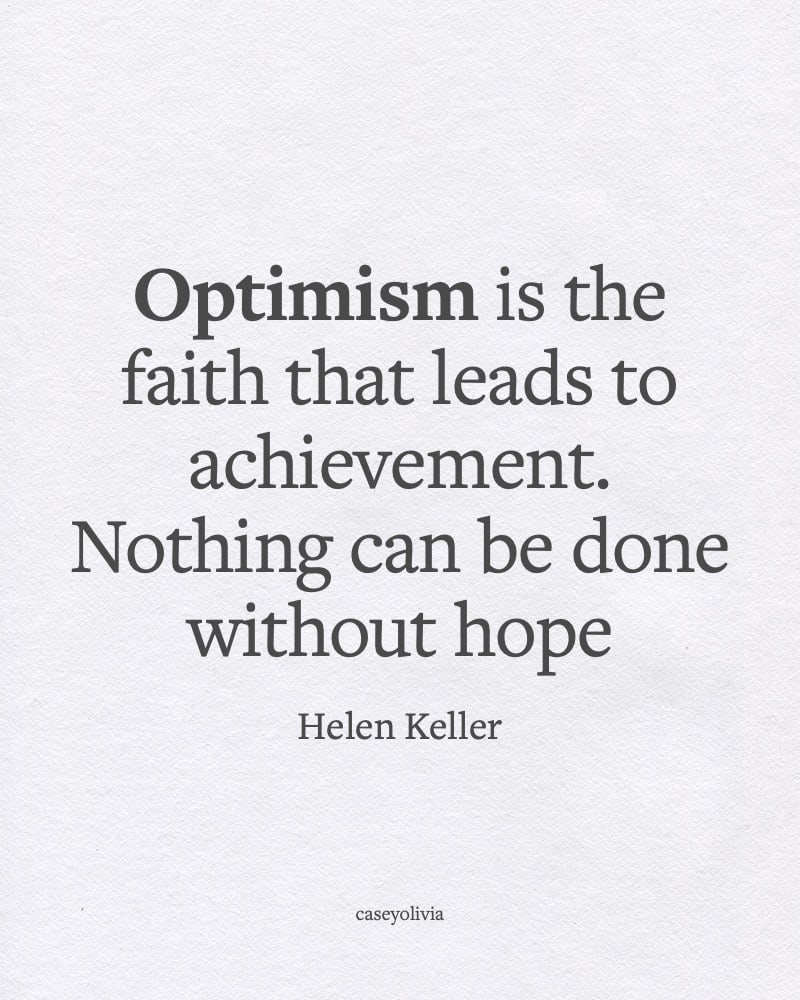faith leads to achievement quotation about optimism