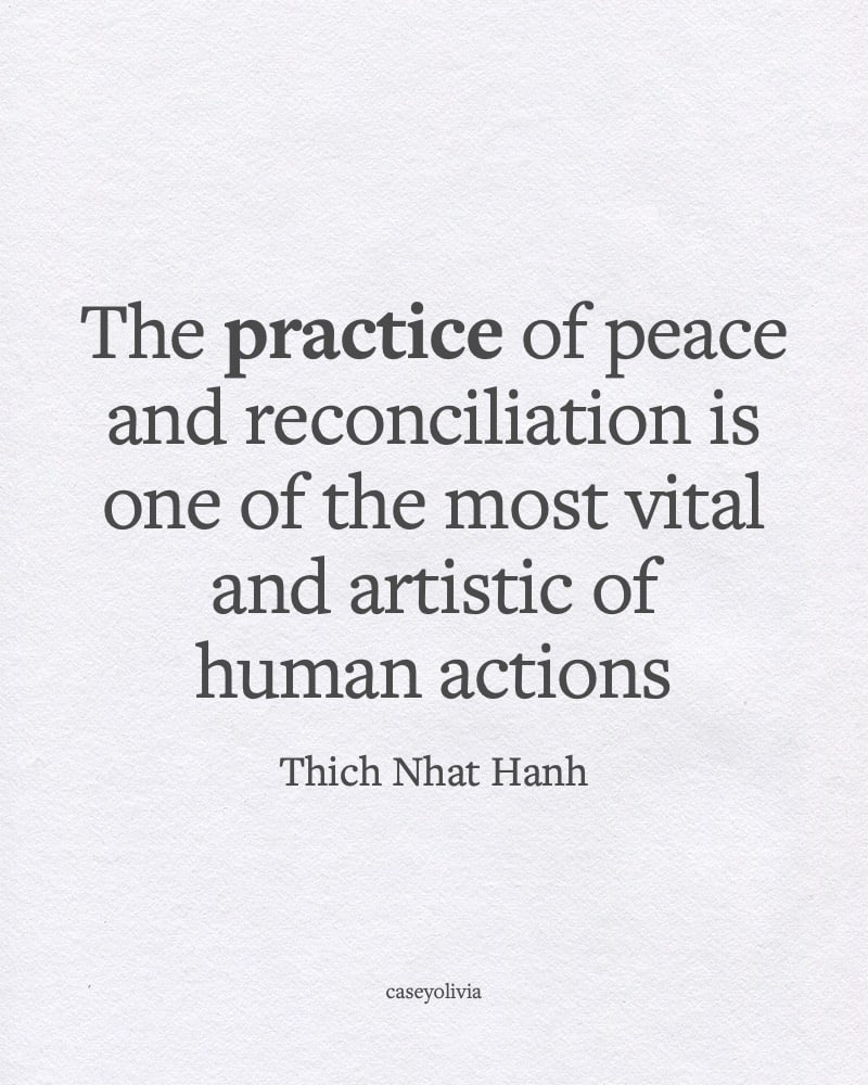 peace and reconciliation thich nhat hanh quote
