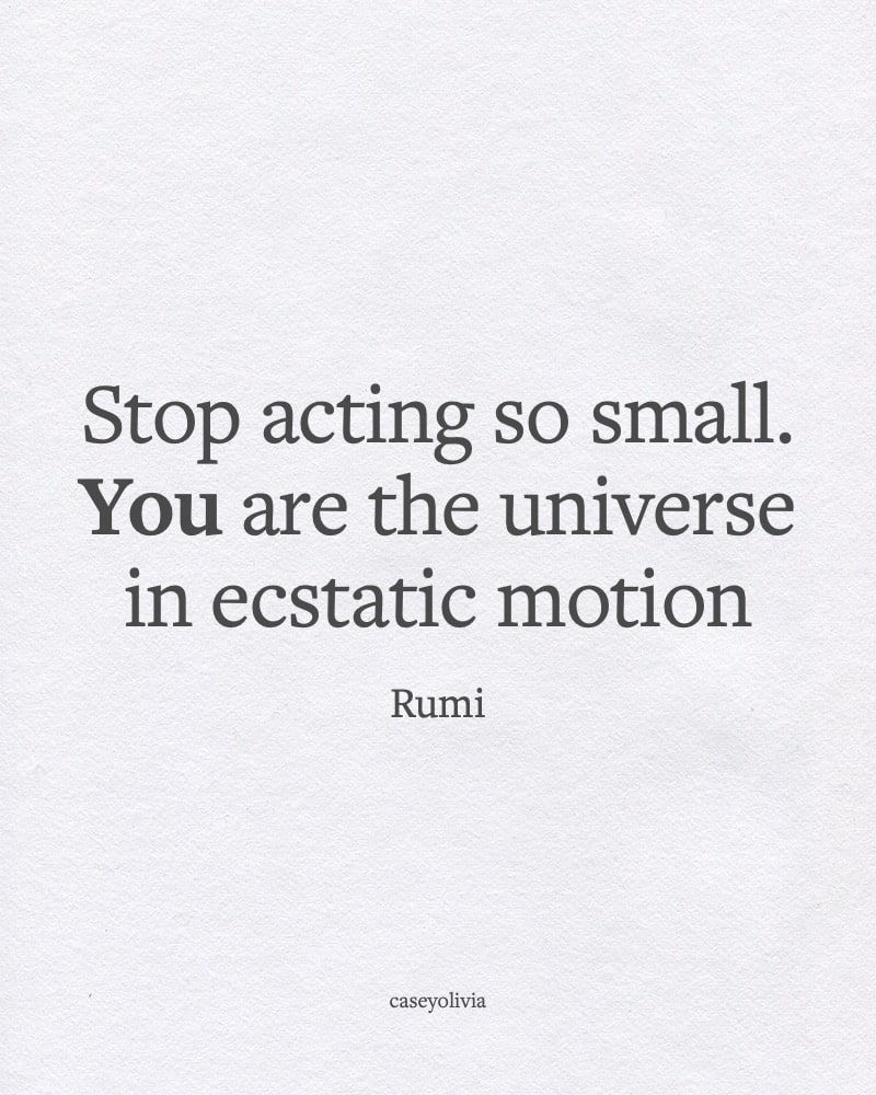 stop acting so small quote to change your mindset