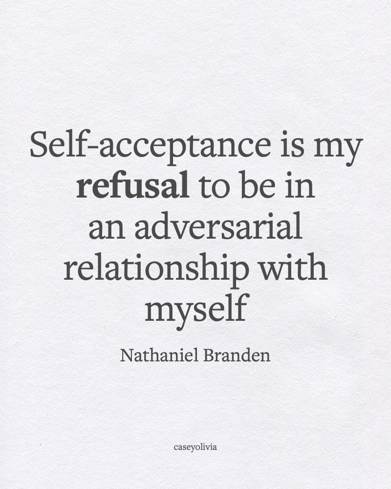 refusal to be in an adversary relationship with yourself