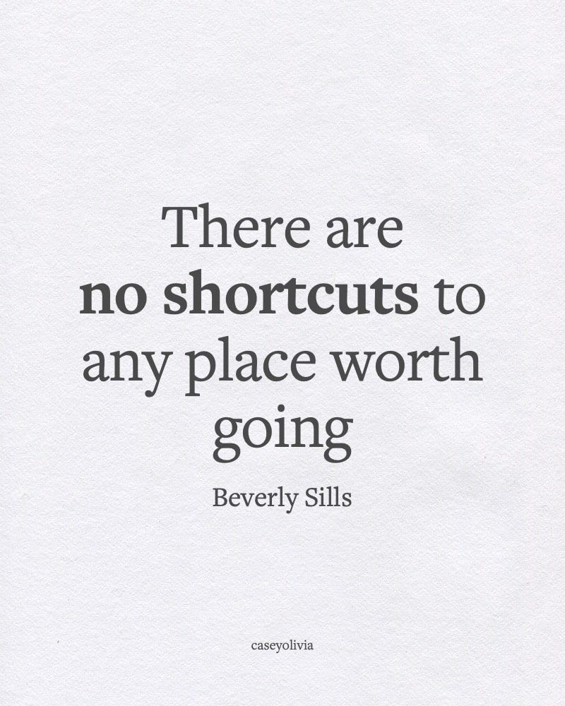 beverly sills there are no shortcuts