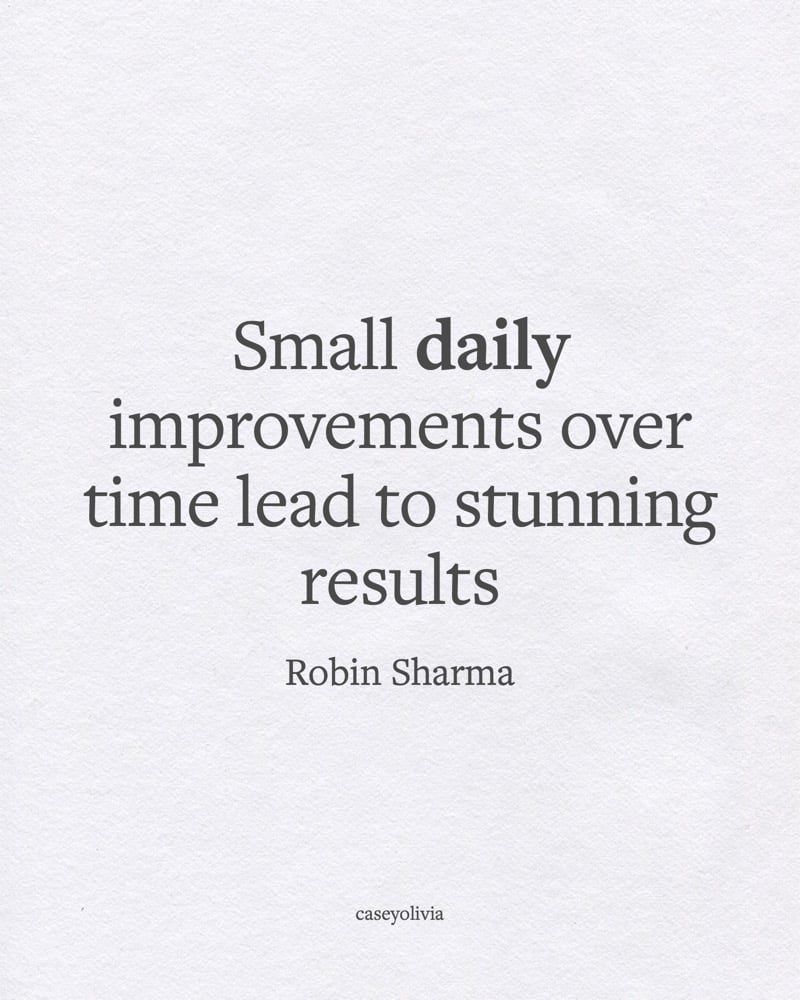 small daily improvement robin sharma quotation