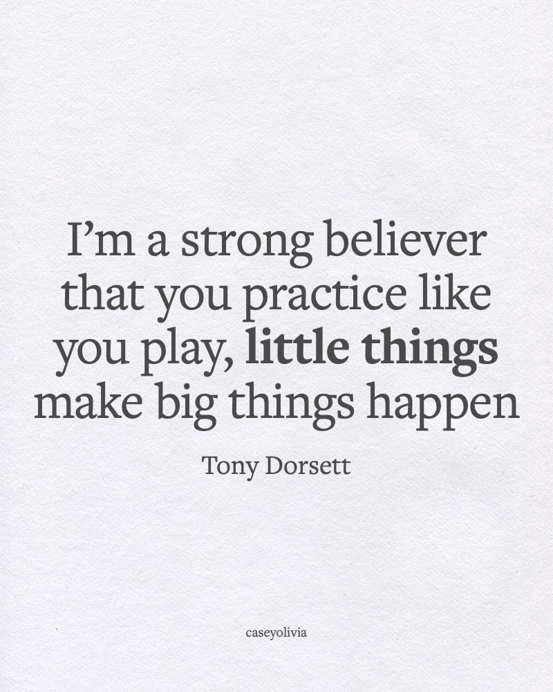 little things make big things happen sports motivation