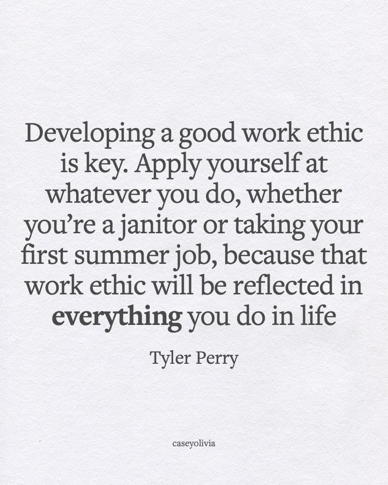 work ethic is key motivational tyler perry quote for young people