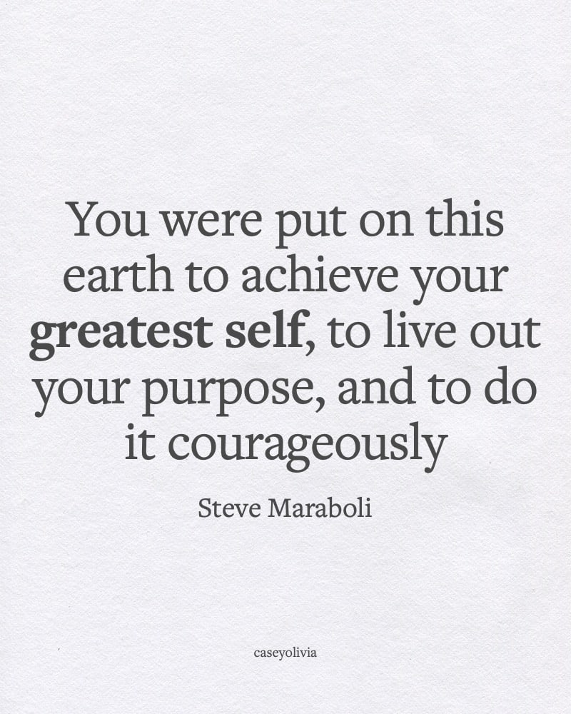 achieve your greatest self inspiring words about life