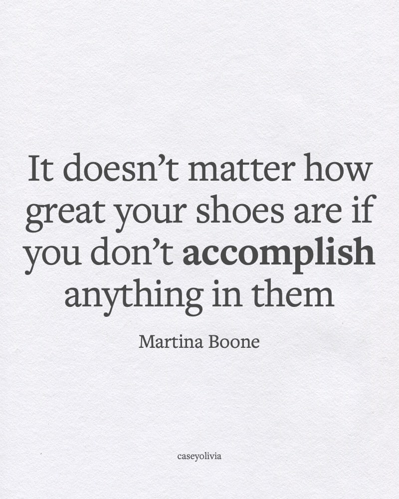 martina boone inspiring words about accomplishing goals