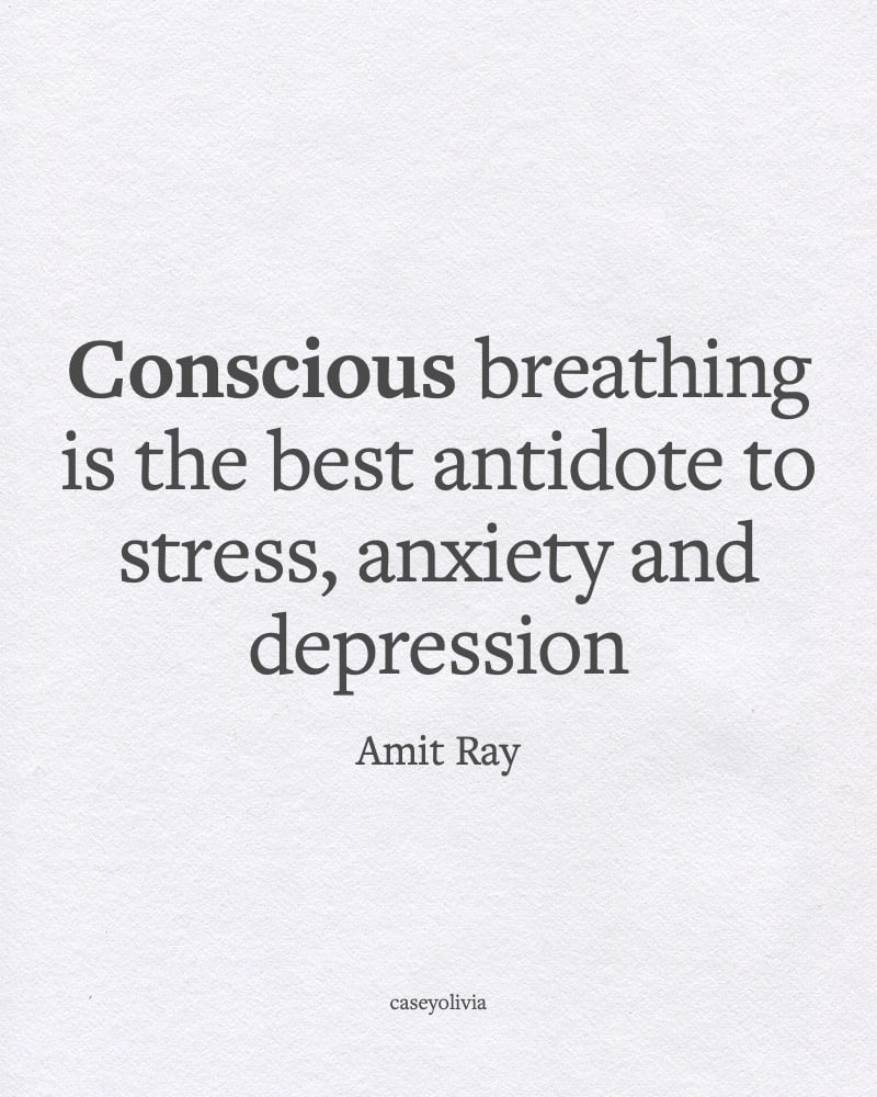 conscious breathing is the best antidote quote about yoga