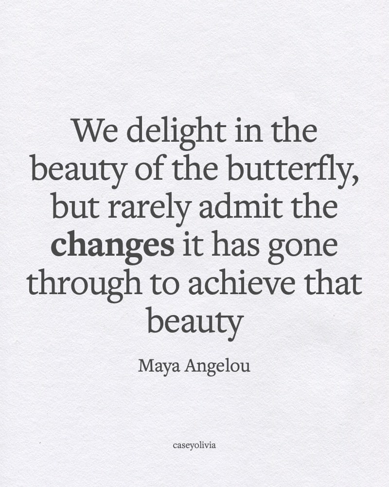 maya angelou butterfly beauty quote
