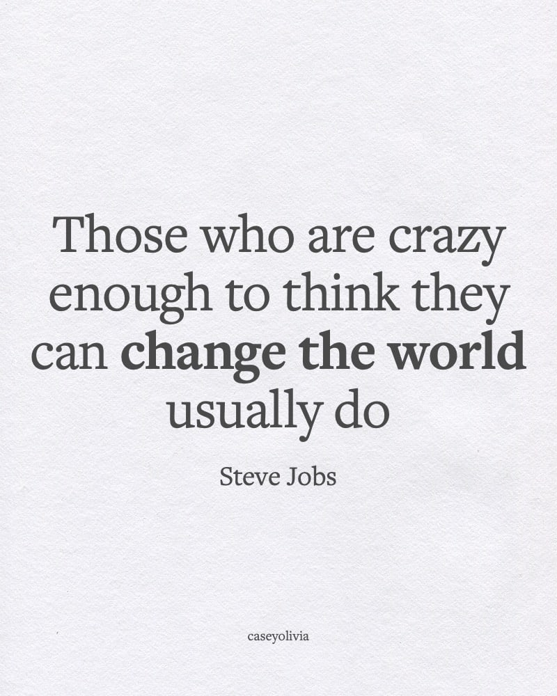 steve jobs change the world famous quote for motivation