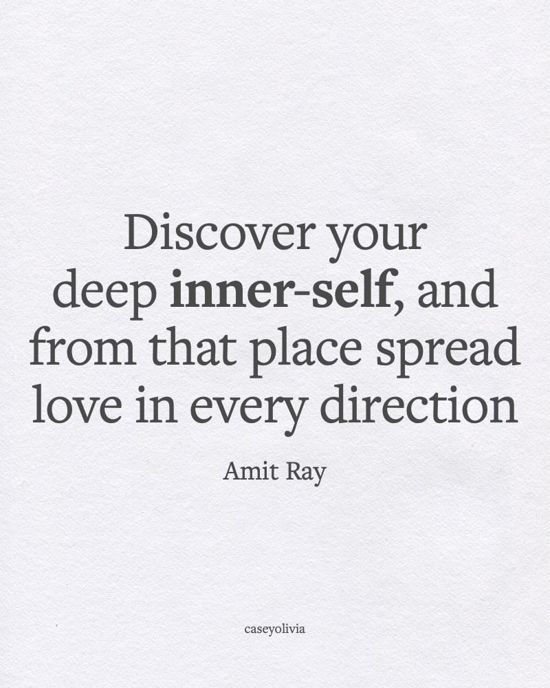 deep innner self and spread love quote to live by