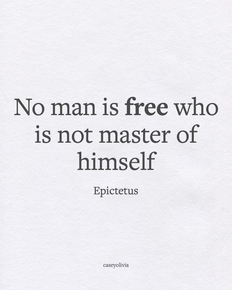 no man is free epictetus short quotation