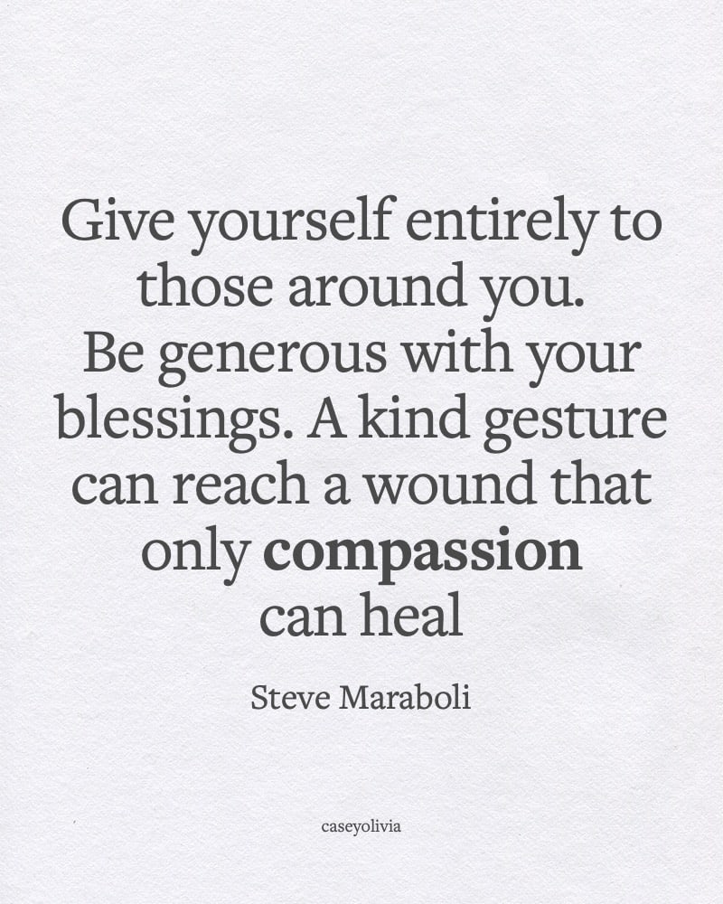 steve maraboli be generous with your blessing
