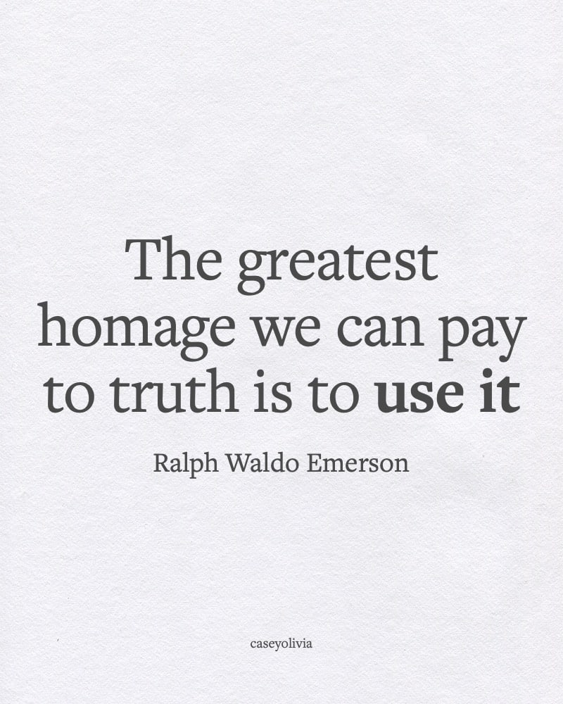use the truth short quote