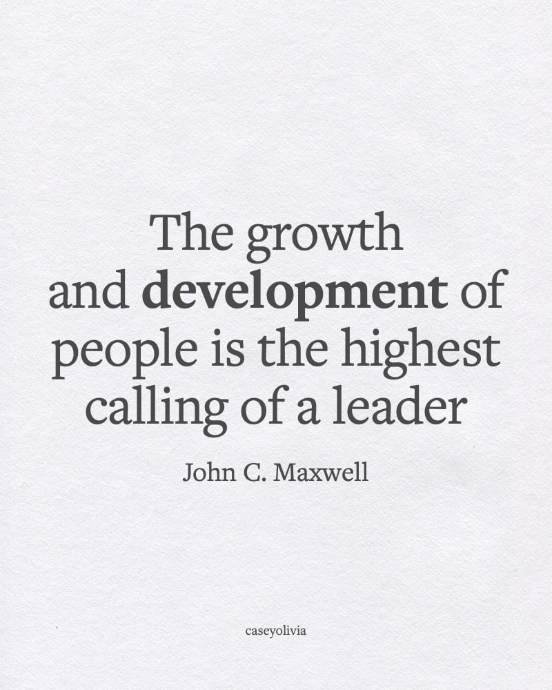 growth and development quote about leadership