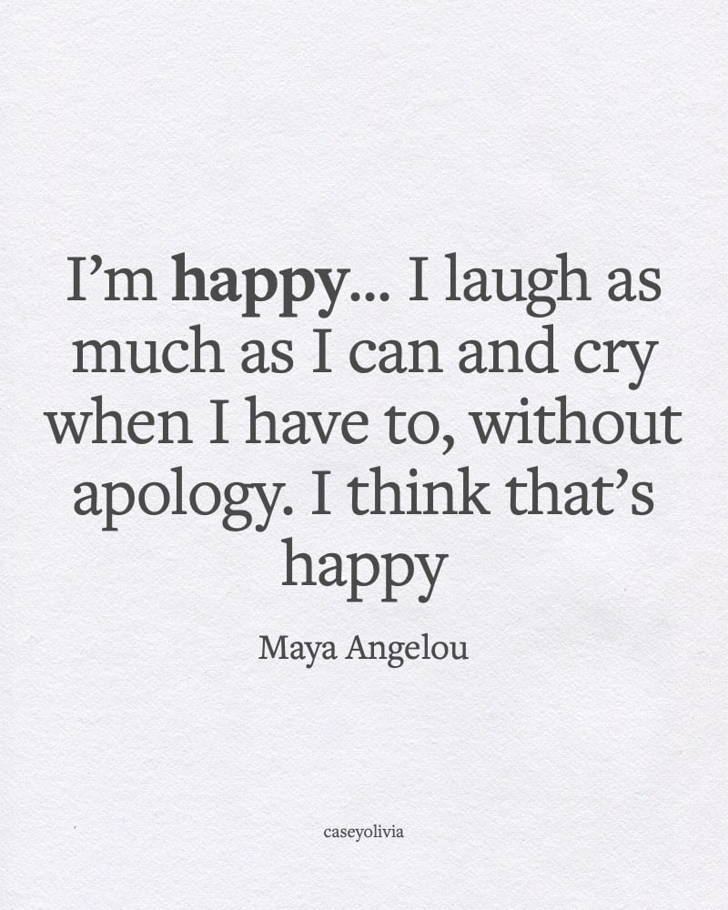 happiness maya angelou quotation