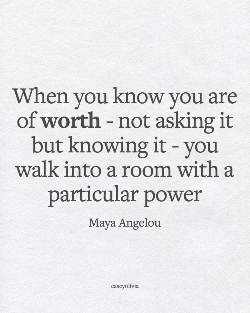 maya angelou know your worth caption for confidence