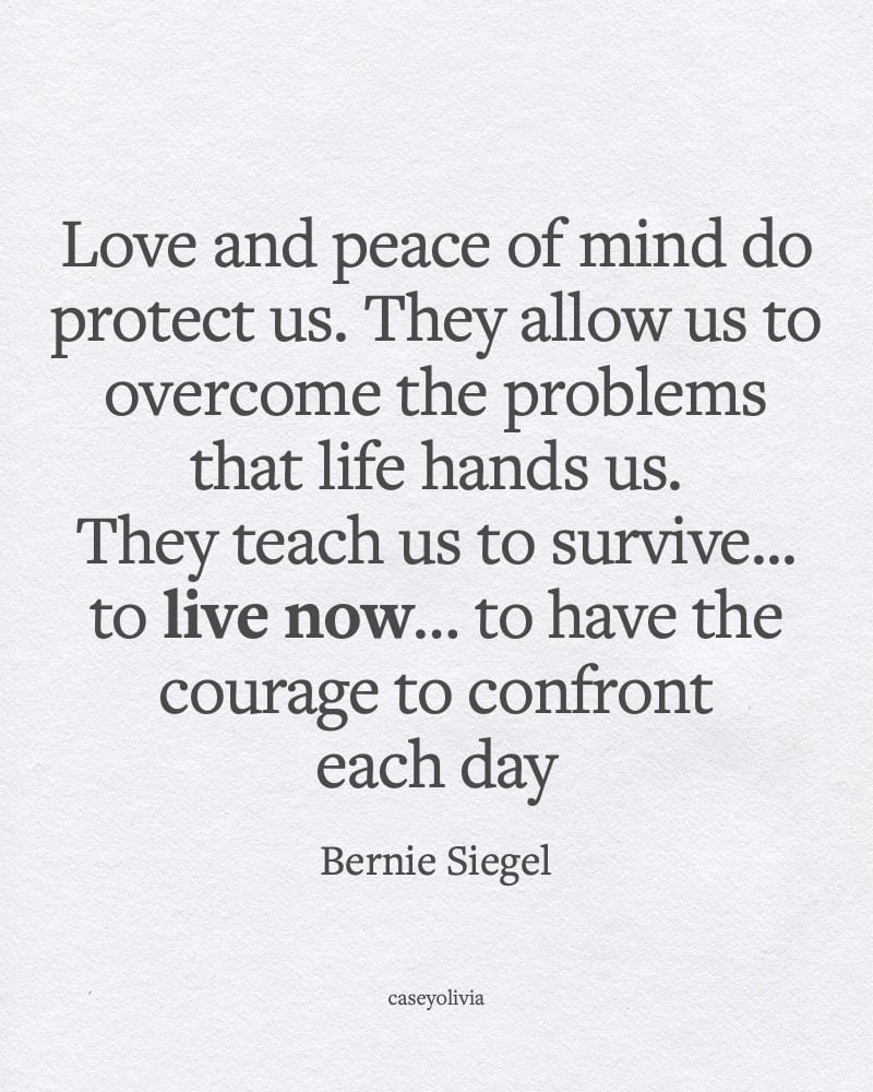 bernie siegel live now quote about spreading love