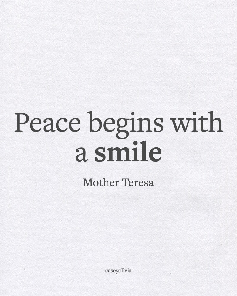 famous mother teresa quote peace begins with smile