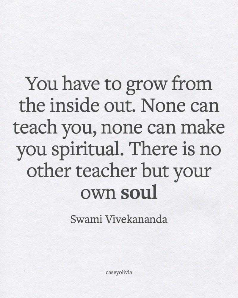 grow from inside out swami vivekananda words for inspiration