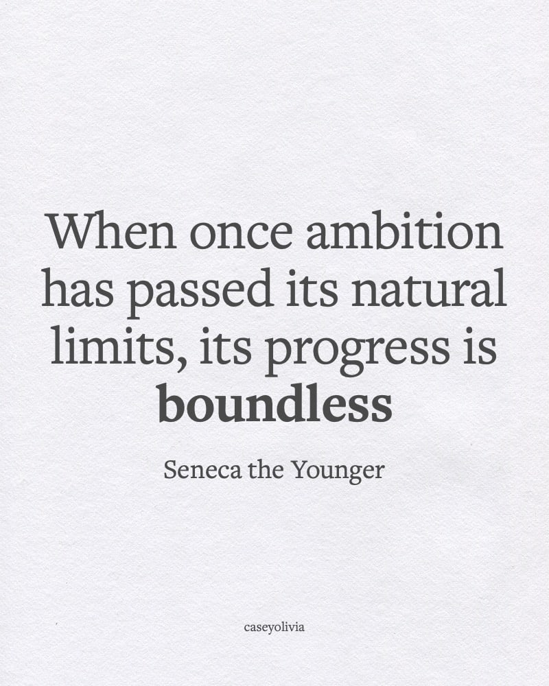 seneca the younger progress is boundless motivating quote