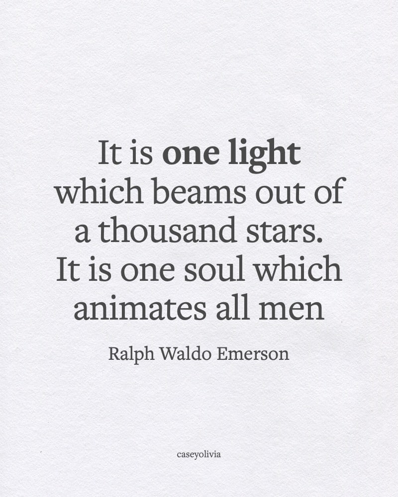 ralph waldo emerson one light and one soul nature quote